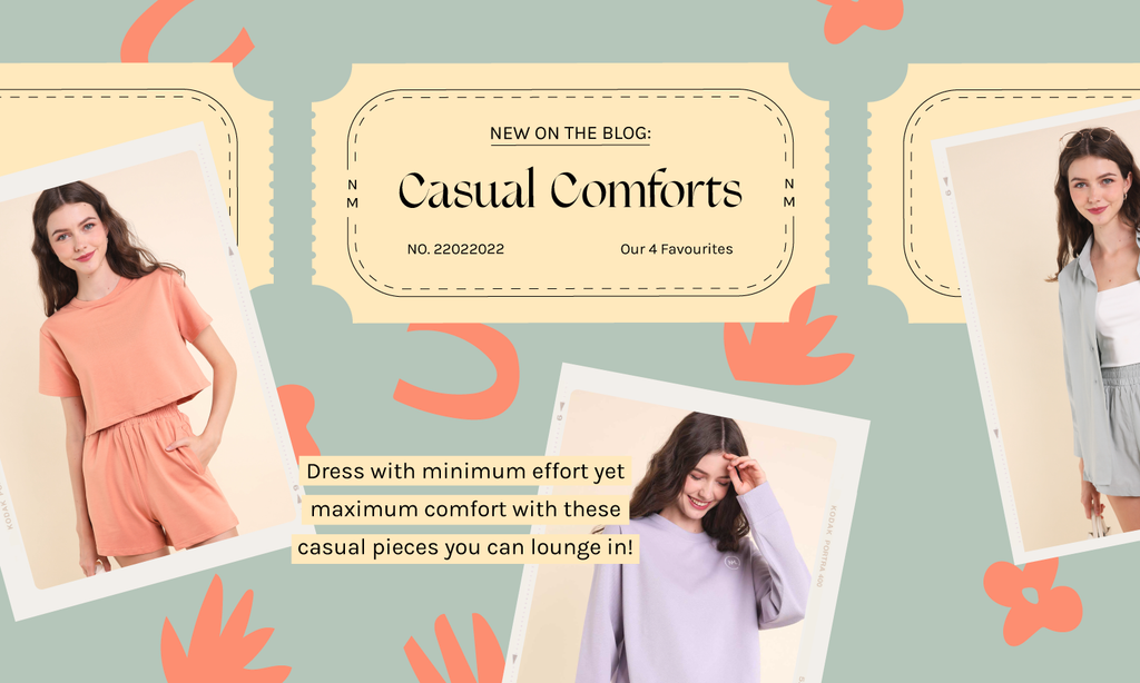 Casual Comforts – 4 Favourites