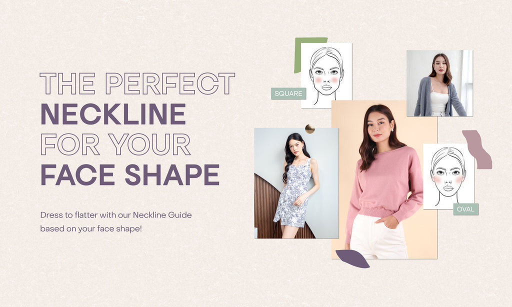 The Perfect Neckline for your Face Shape