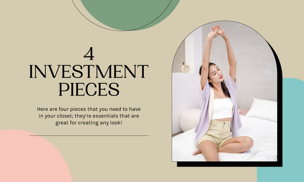 ✣ MEET THE 4 NEW INVESTMENT PIECES YOU OUGHT TO HAVE ✣