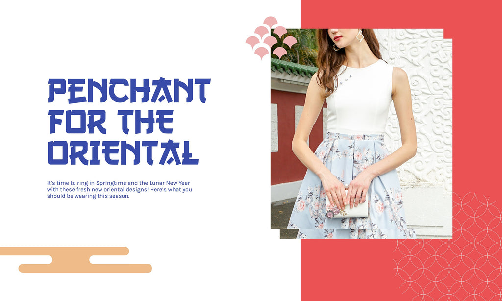 Penchant for the Oriental: Your CNY Outfits Series (I)
