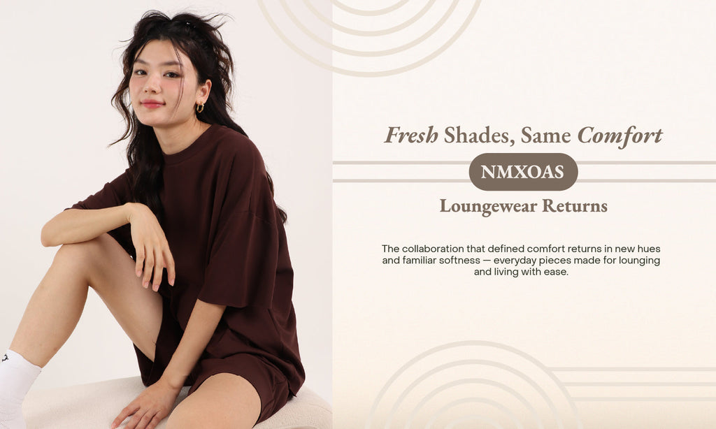 Fresh Shades, Same Comfort - NMXOAS Loungewear Returns 😉🫶🏻✨